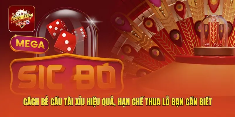 Cách Bẻ Cầu Tài Xỉu Hiệu Quả, Hạn Chế Thua Lỗ Bạn Cần Biết