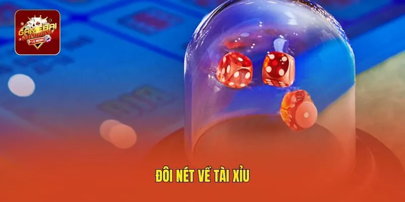 Đôi nét về tài xỉu